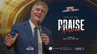 PRAISE SERVICE  • Pastor Chris Gill #SundayService AM | 23/2/2025