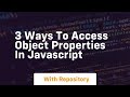 3 ways to access object properties in javascript