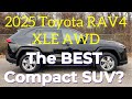 2025 Toyota RAV4 XLE AWD: The BEST Compact SUV?