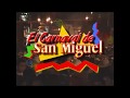 El Carnaval De San Miguel DVD Completo 2004