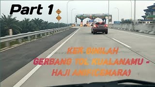 trip tol kualanamu - cemara,  part 1.