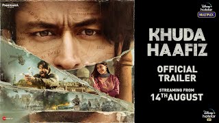 Khuda Haafiz I Official Trailer I Disney+ Hotstar Multiplex I Streaming from 14th August 2020