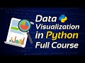 Python Data Visualization Full Course 🐍 Data Visualization with Python Tutorial⚡️