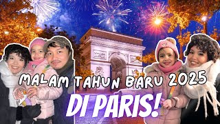 INDAH BANGET! MALAM TAHUN BARU 2025 DI PARIS!