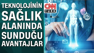 Teknolojinin gelişmesi hasta ve doktorlara hangi avantajları sağlamaktadır