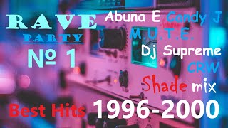 Rave Party № 1. Best Hits 1996 - 2000. Shade mix. Hard House. Techno. Trance. Speed Garage.