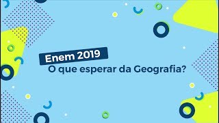 Enem 2019: O que esperar da Geografia? - Brasil Escola