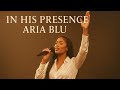 I’m Giving My All to You – Aria Blu | Worship & Testimony