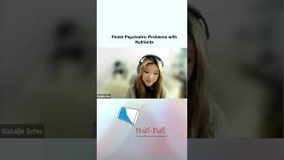 Finish Psychiatric Problems with Nutrients | Half Full Podcast