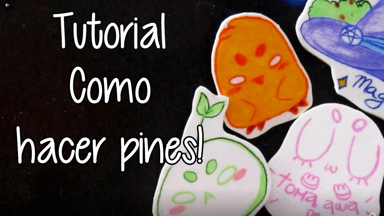 Como Hacer Tus Propios Pins Super Tutorial Youtube