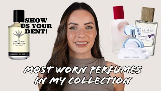 MOST WORN PERFUMES IN MY COLLECTION!! 👀 Show Us Your Dent Tag! ✨