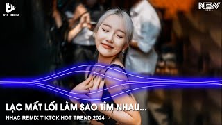 KHÔNG PHẢI VÌ ANH LÀ MỘT THẰNG GIANG HỒ...MÀ VÌ ANH ĐÃ LỪA DỐI EM - LẠC MẤT LỐI REMIX TIKTOK FULL