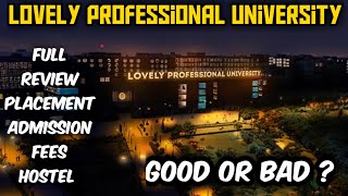 LPU university full review ¦¦ admission process ¦¦ fees ¦¦ hostel ¦¦ campus tour ¦¦ 2021