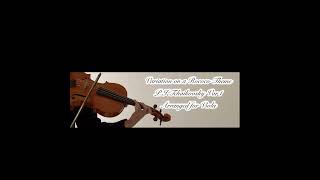 P.I.Tchaikovsky : Variations on a Rococo Theme Main theme Arranged for Viola ロココ　ビオラ