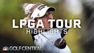 LPGA Tour Highlights: Nelly Korda begins quest for sixth-straight win | Golf Central | Golf Channel
