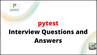 Selenium Python Pytest Automation Interview Questions