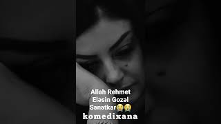 Allah Rehmet Eləsin Gozəl Sənətkar😭😭 #comedixana #xezermedia #komedixana #keşfet