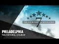 Philadelphia: The Faithful Church