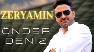 Önder Deniz - Zeryamin