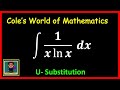 Integral of 1/xlnx ❖ Calculus 1 ❖ U-Substitution