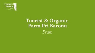 Slovenia Green Cuisine: Tourist organic farm Pri Baronu