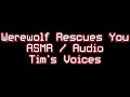 [ASMR] Werewolf Rescuer Tends To You | Flirty, Deep Voice