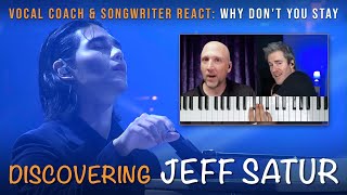 DISCOVERING JEFF SATUR - Vocal Coach and Songwriter React to Why Don’t You Stay!