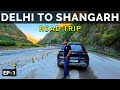 Delhi To Shangarh By Road | Delhi To Shangarh | Delhi To Sainj Valley | Vikram Xplorer