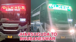 DILKHUS BUS ➡️ JHARSUGUDA TO BHUBANESWAR ➡️ 2/2 AC SLEEPER BUS ➡️ SUBSCRIBE CHANNEL FOR MORE VIDEOS