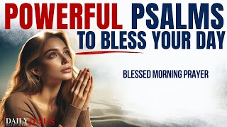 BEST MORNING PSALMS TO START THE DAY (Daily Christian Motivation & Devotional Morning Prayer Today)