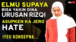 ELMU YAKIN DINA URUSAN RIZQI | ABUYA UCI TURTUSI