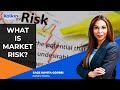 What is Market Risk ?