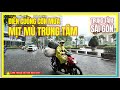 Sài Gòn ĐIÊN CUỒNG CƠN MƯA | MỊT MÙ TRUNG TÂM SÀI GÒN | Đường Phố Trung Tâm Sài Gòn Ngày Nay