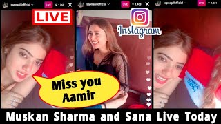 Muskan Sharma and Sana Islam Khan Live On Instagram Today || Muskan Sharma and Sana Finally Together
