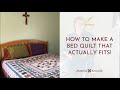 Tuesday Tidbits, March 21, 2023: How To Make a Bed Quilt That Fits