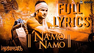 NAMO NAMO LYRICS | Kedarnath | Amit Trivedi feat. Sushant Singh Rajput & Sara Ali Khan |#NZ lyrics