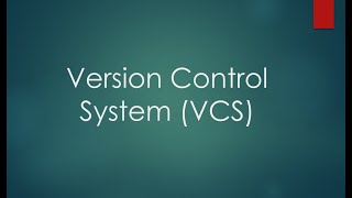 1. What is version control system (VCS) in 2 minutes !