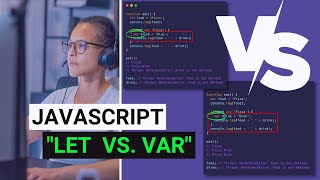 JavaScript for Beginners - let vs. var