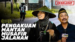 EKSKLUSIF! Pengakuan Mantan Musafir Jalanan Seperti Joko Kendil Jalan Kaki Keliling Indonesia