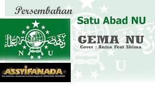 Gema NU - Persembahan Satu abad NU Cover Anisa Ft Shima Assyifanada