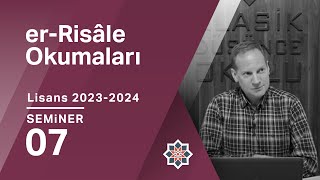 Abdürrahim Kozalı, 2023-2024 Lisans Programı: er-Risâle, 7. Seminer