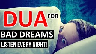 This Dua Will Protect You From Bad Dreams Nightmare ᴴᴰ - Listen Every Night!