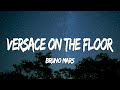 [vietsub Lyrics] Bruno Mars - Versace On The Floor