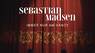 Sebastian Madsen - Immer Nur Am Handy (Official Music Video)