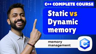 Lec-36: Static vs Dynamic Memory Allocation in C++ | Memory Management