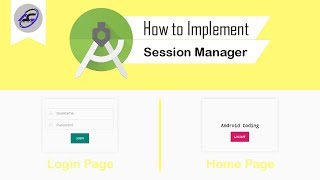 How to Implement Session Manager in Android Studio | SessionManager | Android Coding