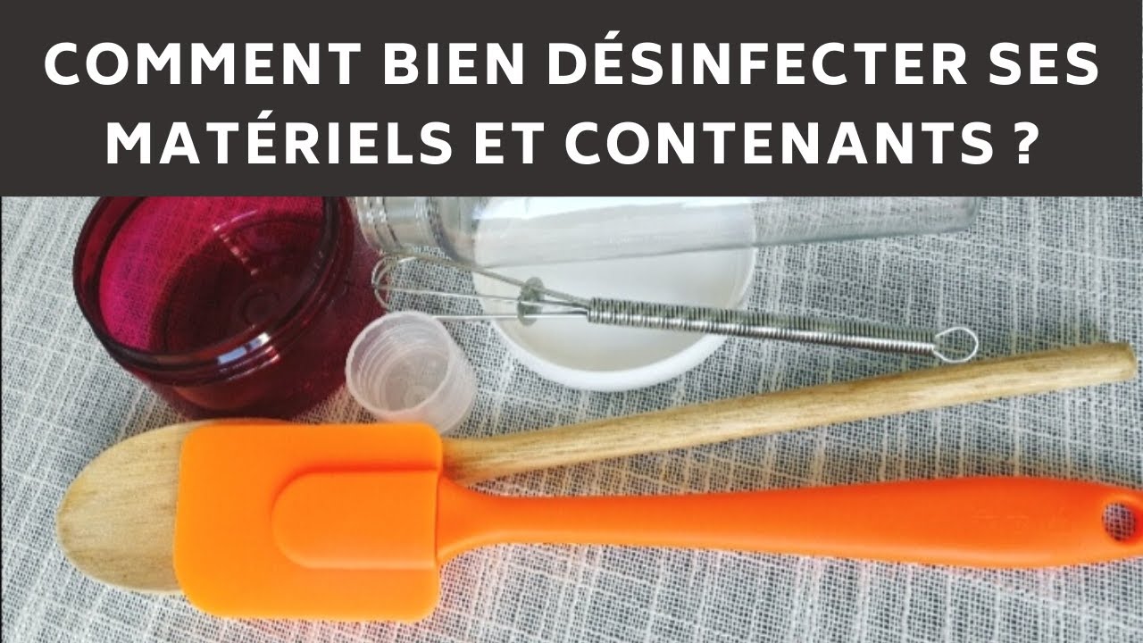 🌺10. Cosmétiques Home-Made│Comment Nettoyer, Stériliser Et Désinfecter ...