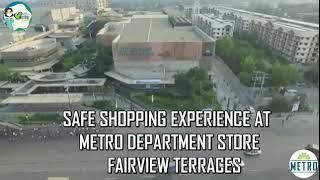 SAFE SHOPPING EXPERIENCE AT METRO DEPARTMENT STORE FAIRVIEW TERRACES