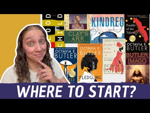 Where to start with Octavia Butler  Octavia Butler Reading Guide