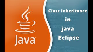 How to create Class Inheritance in java Eclipse